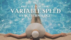 Variable Speed HVAC technology