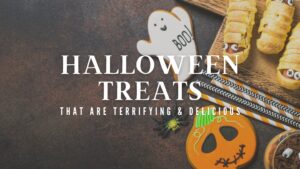 Halloween Treats That Are Terrifying & Delicious!
