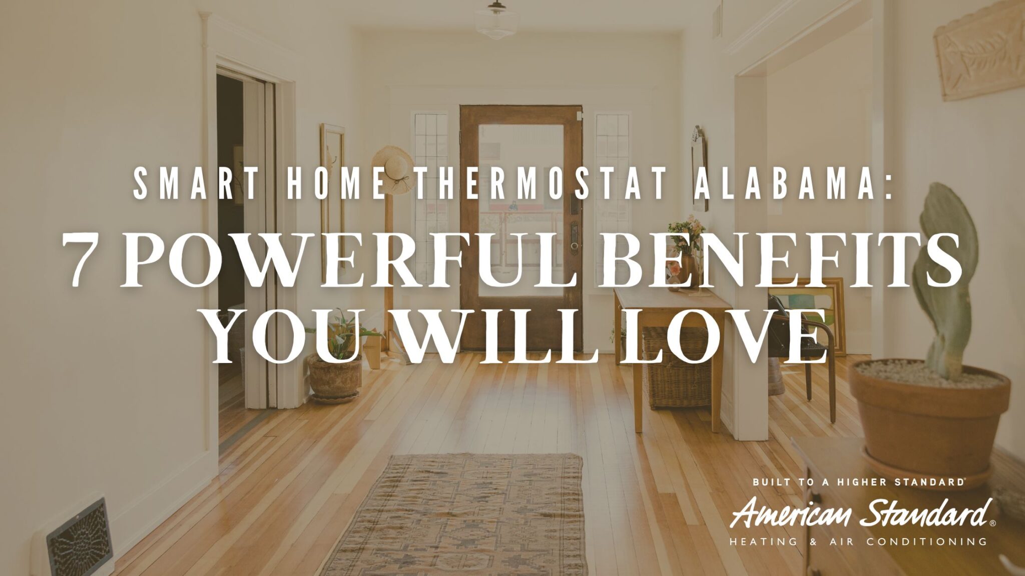 Smart Home Thermostat Alabama: 7 Powerful Benefits You’ll Love