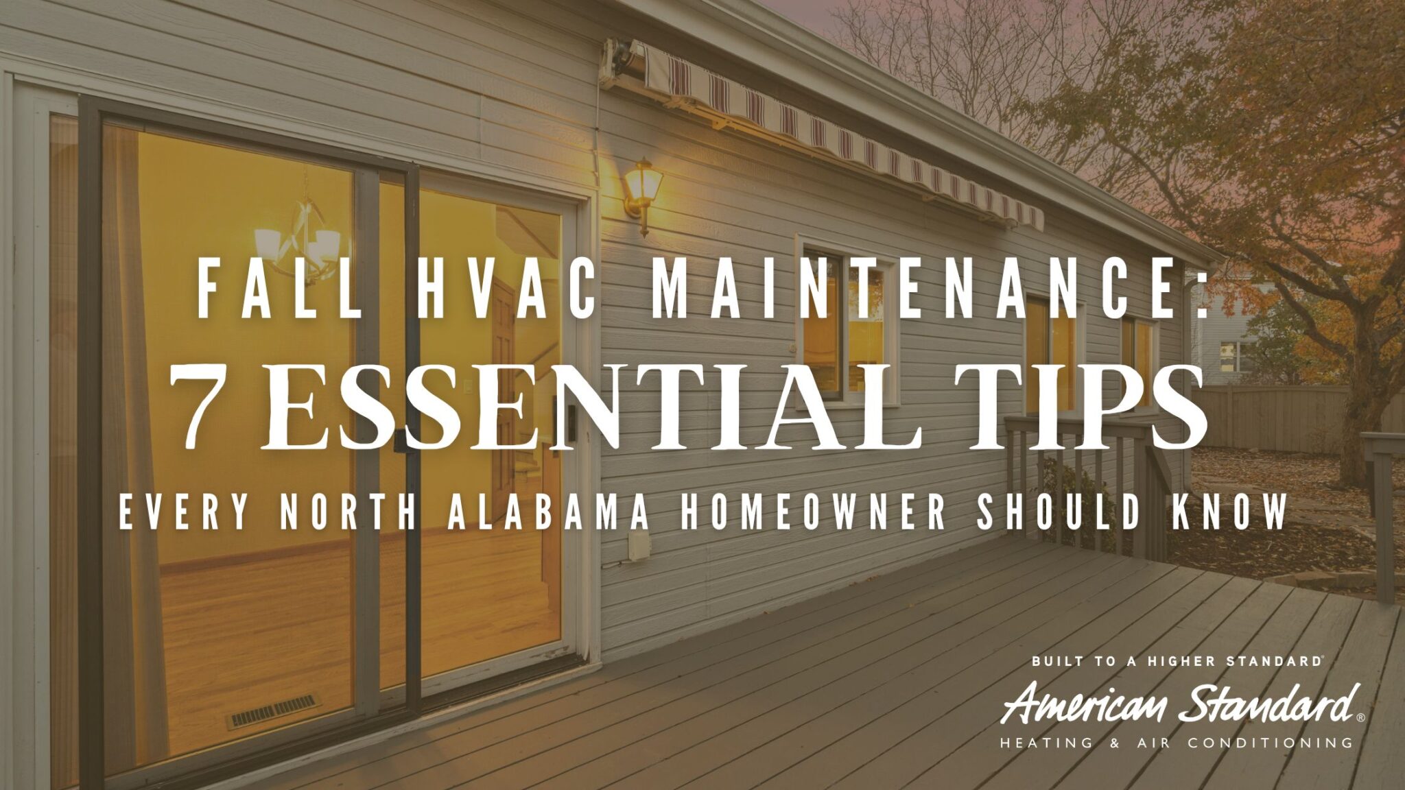 Fall HVAC Maintenance: 7 Essential Tips Every North Alabama Homeowner Should Know