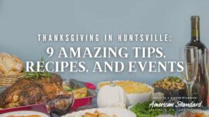 Thanksgiving in Huntsville: 9 Amazing Tips, Recipes, and Events