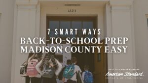 7 Smart Ways Back to School Prep Madison County Easy