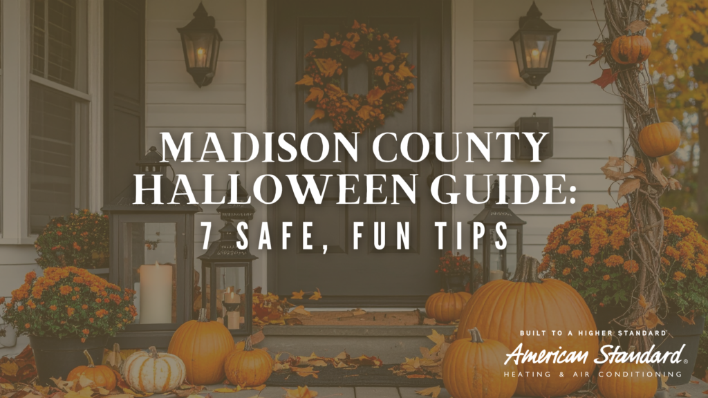 Madison County Halloween Guide: 7 Safe, Fun Tips