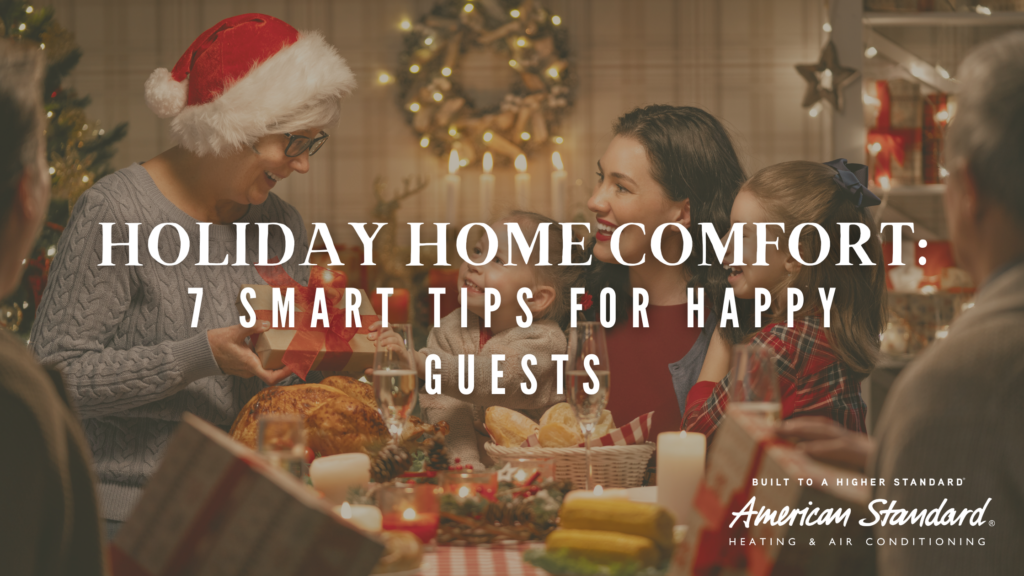 Holiday Home Comfort: 7 Smart Tips for Happy Guests